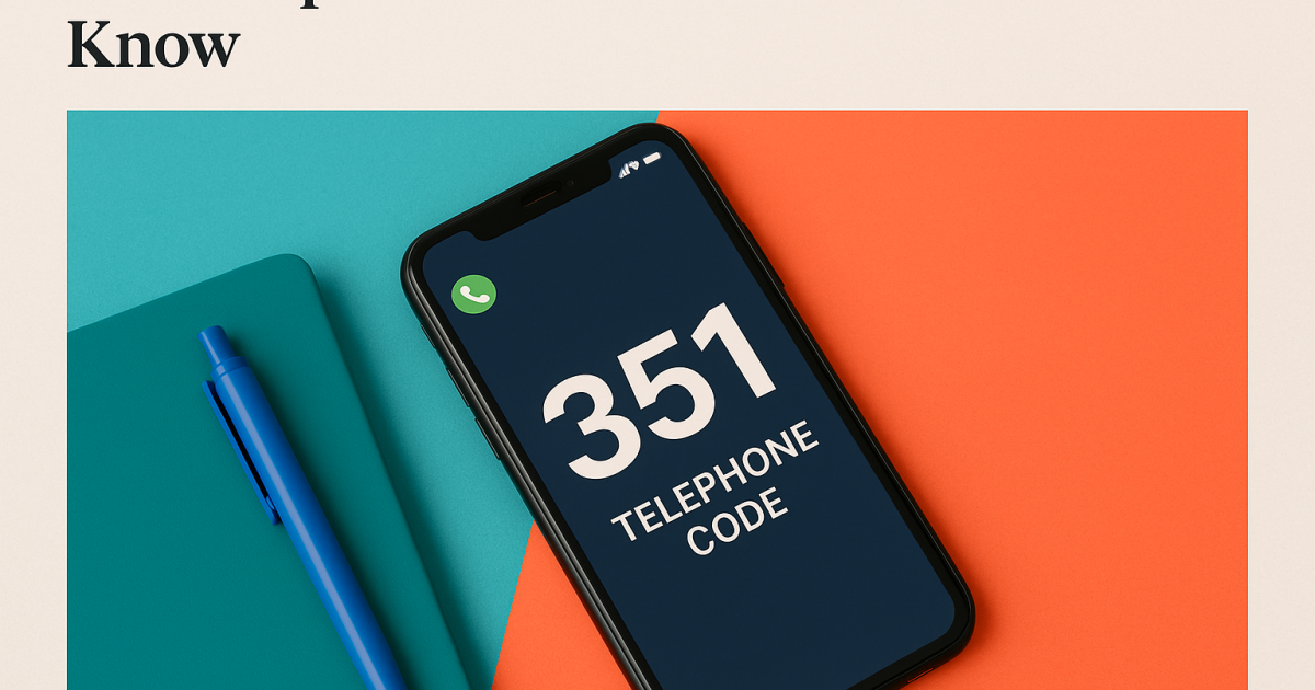 351 Telephone Code: What You Need to Know